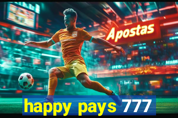 happy pays 777